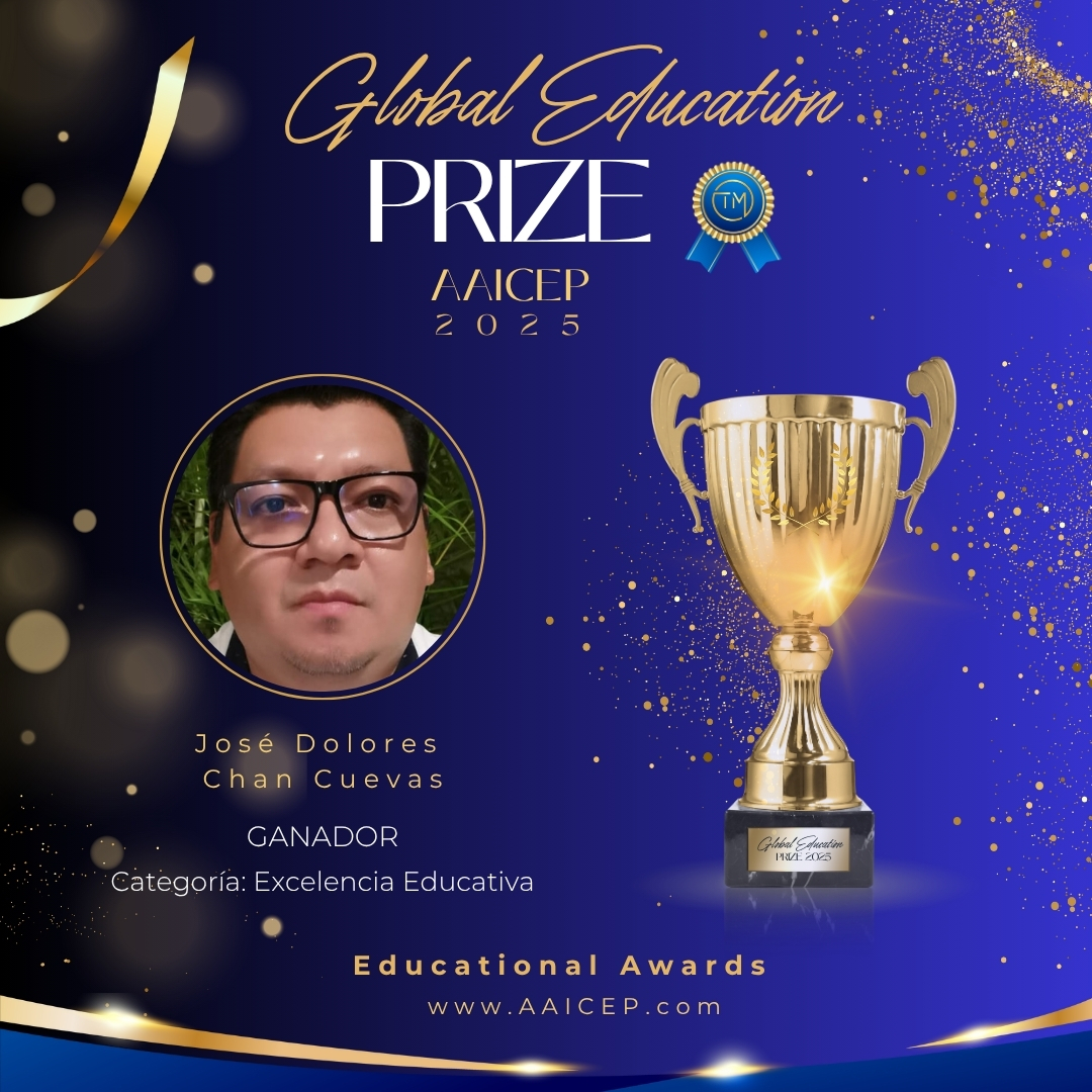 José Dolores Chan Cuevas Global Education Prize 2025.